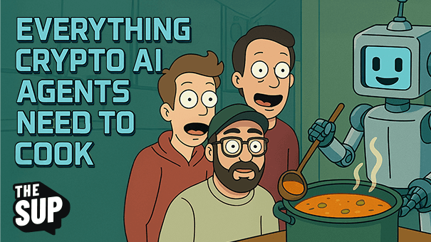 The SUP: Everything crypto ai agents need to cook